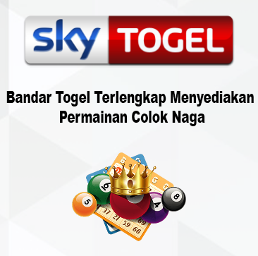 Bandar Togel Terlengkap Menyediakan Permainan Colok Naga