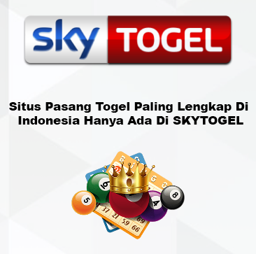 Situs Pasang Togel Paling Lengkap Di Indonesia Hanya Ada Di SKYTOGEL