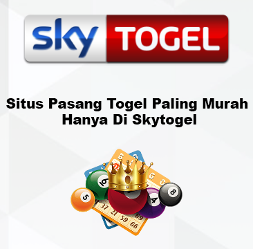 Situs Pasang Togel Paling Murah Hanya Di Skytogel