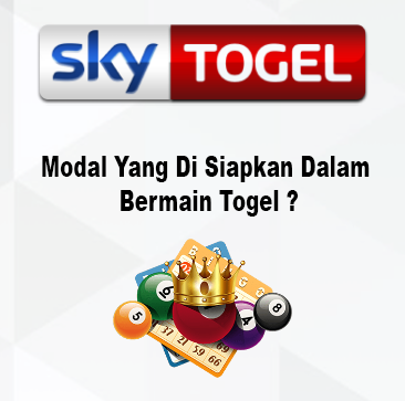 Modal Yang Di Siapkan Dalam Bermain Togel ?