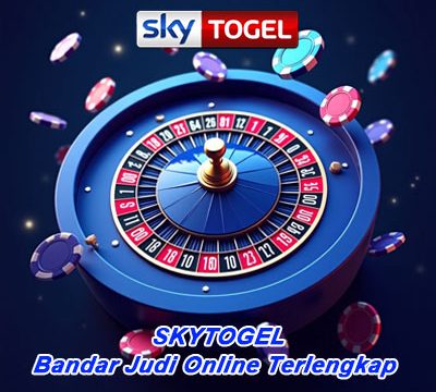 SKYTOGEL: Bandar Judi Online Terlengkap
