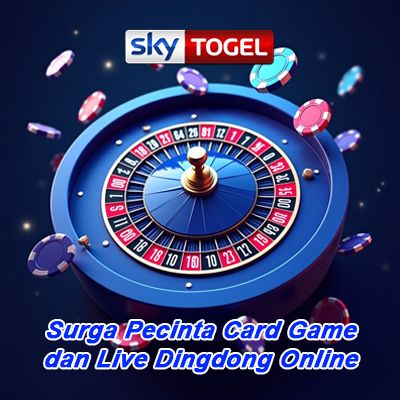 Surga Pecinta Card Game dan Live Dingdong Online